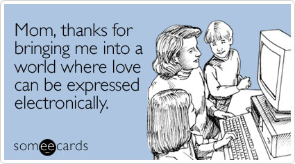 mom-thanks-bringing-into-mothers-day-ecard-someecards.jpg