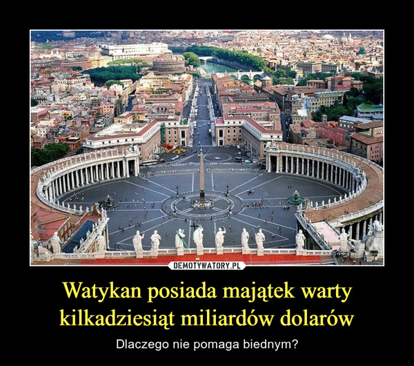 Watykan majątek kilkadziesiąt miliardów.jpg