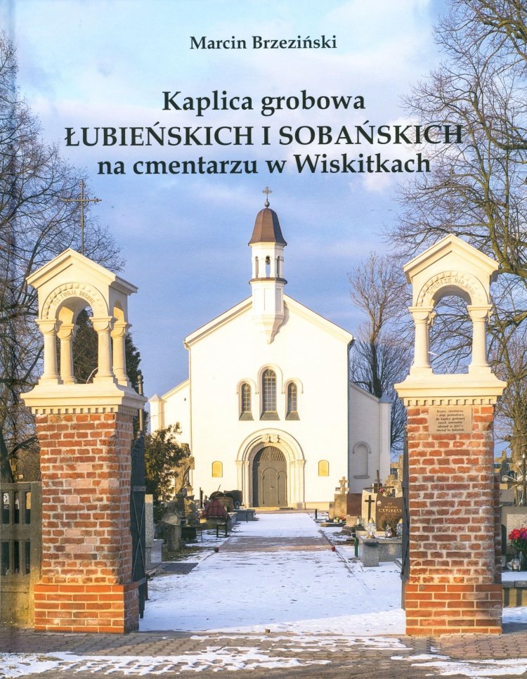 kaplica-grobowa-lubienskich-i-sobanskich-na-cmentarzu-w-wiskitkach.jpg